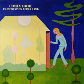 Download track Comin Home Preservation Blues Band