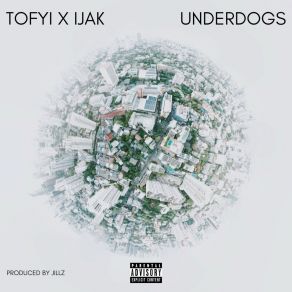 Download track Underdogs TofyiIJAK