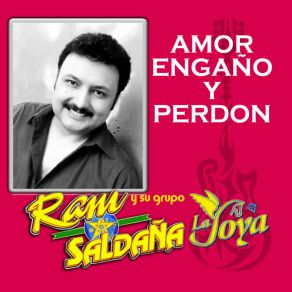 Download track Amor Engano Y Perdon Ram Saldaña