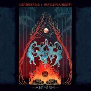 Download track Animism Lemurians, Daksinamurti