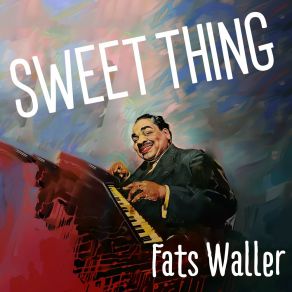 Download track What A Pretty Miss Fats Waller