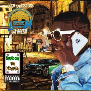 Download track Neighborhood Leem Da DreemLuigi The Singer, E Da Singer