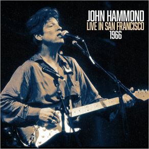 Download track Come Back Baby (Live) John Hammond