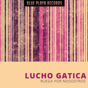 Download track La Volvi A Encontrar Lucho Gatica