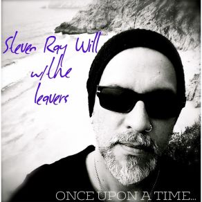 Download track Let The River Run Dry Steven Ray Will, The Leavers