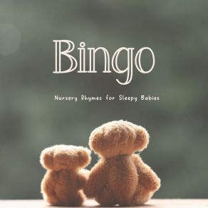 Download track Bingo, Pt. 19 Bright Baby Lullabies