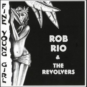 Download track Roll Baby Roll Rob Rio, The Revolvers