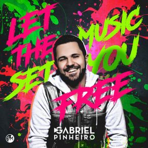 Download track Let The Music Set You Free (Instrumental Mix) Gabriel Pinheiro