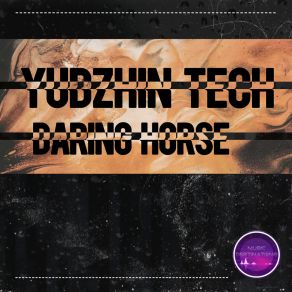 Download track Daring Horse Yudzhin Tech