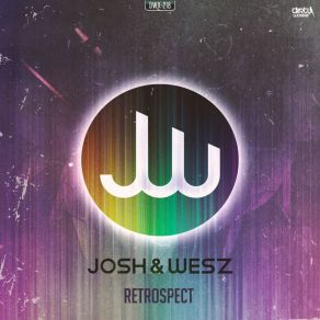 Download track Retrospect (Radio Edit) Josh & Wesz