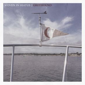 Download track Greyhound Woven In Hiatus