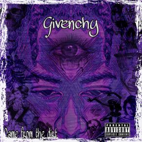 Download track Out The Dirt Givenchy Geez