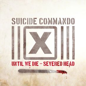 Download track Severed Head Suicide Commando