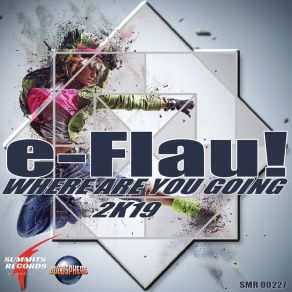 Download track Where Are You Going (Radio Edit 2019 Remastered) E-Flau!