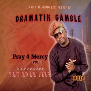 Download track Dope Boyz Dramatik GambleG Rowser