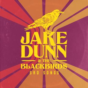 Download track Some Of These Nights The Blackbirds, Jake Dunn