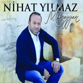 Download track Bilemezsin Sen Nihat Yılmaz