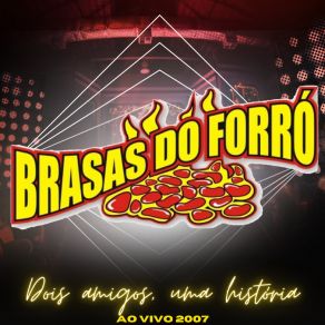 Download track Vou Matar Você Na Unha (Ao Vivo) Brasas Do Forró