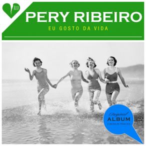 Download track Vou Me Aposentar Do Meu Amor (Bonus Track) Pery Ribeiro