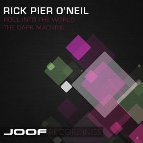 Download track The Dark Machine Rick Pier O'Neil