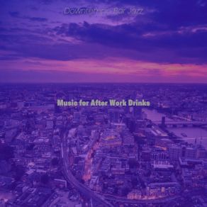 Download track Astonishing Ambiance For Happy Hour Downtempo Bar Jazz