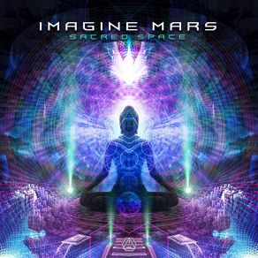 Download track Sacred Space Imagine Mars