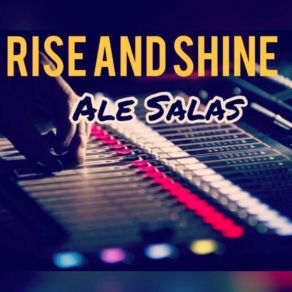 Download track Rise And Shine Ale Salas