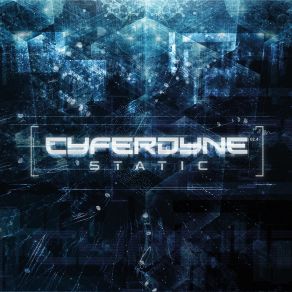 Download track Static (Single Edit) Cyferdyne