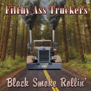 Download track Mud Metal And Rust Filthy Ass Truckers