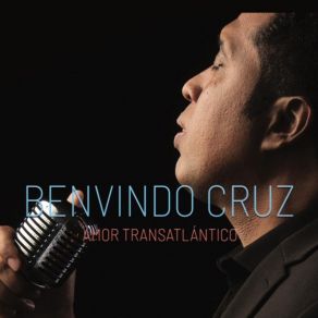 Download track Maior Desejo Benvindo Cruz