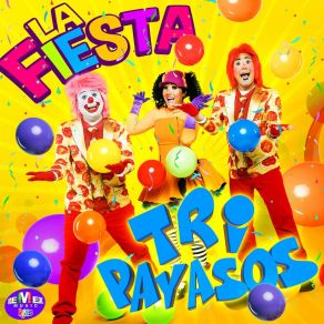 Download track La Fiesta Tripayasos