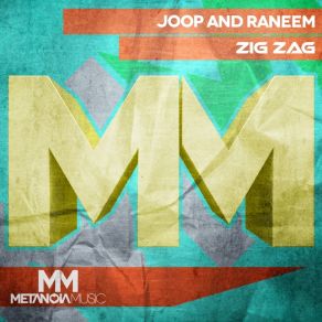 Download track Zig Zag (Original Mix) Raneem, Joop