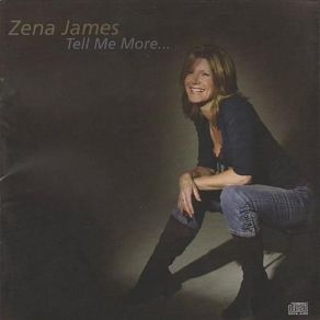 Download track Tell Me More And Then Some Zena James