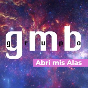 Download track Abrí Mis Alas GRUPO GMB