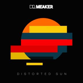 Download track Intro (Distorted Sun) Dr Meaker