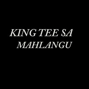 Download track Ingwenya King Tee SA