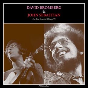 Download track Do You Believe In Magic (Live) John Sebastian, David Bromberg