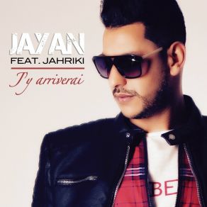 Download track J'y Arriverai (Radio Edit) Jayan