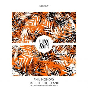 Download track Back To The Island (Nico P Afro Crystal Water Remix) Phil MondayNico P