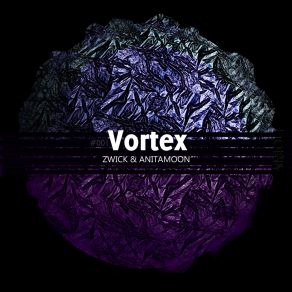 Download track Vortex Anitamoon