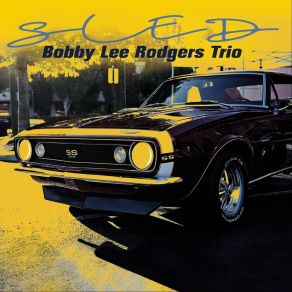 Download track Body In The Lake Bobby Lee Rodgers Trio