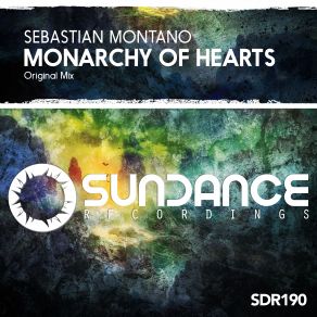 Download track Monarchy Of Hearts (Original Mix) Sebastián Montaño