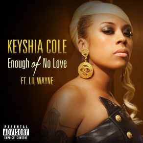 Download track Enough Of No Love Lil Wayne, Keyshia Cole