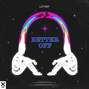 Download track Better Off (Extended Mix) LOthief