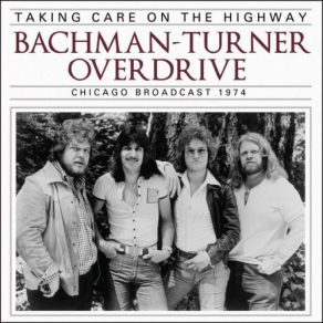 Download track You Ain't Seen Nothin' Yet (Live) Bachman Turner Overdrive