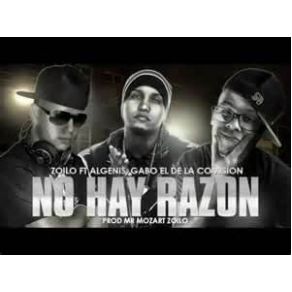 Download track No Hay Razón Algenis, Zoilo, Gabo El De La Comisión