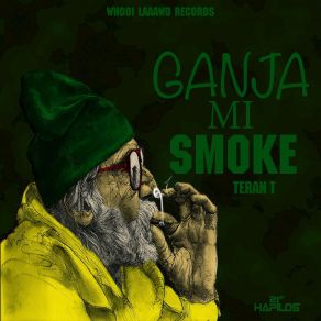 Download track Ganja Mi'smoke Teran T