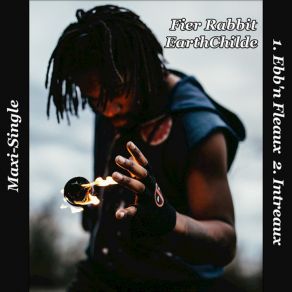 Download track Ebb'n Flo Feir Rabbit Earthchilde