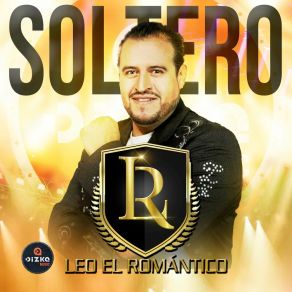 Download track Siempre Te Amaré Leo El Romántico