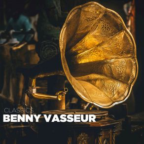 Download track I Want To Be Happy Benny Vasseur